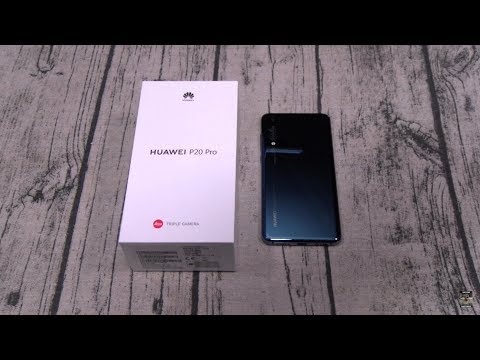 Huawei P20 Pro Unboxing And First Impressions