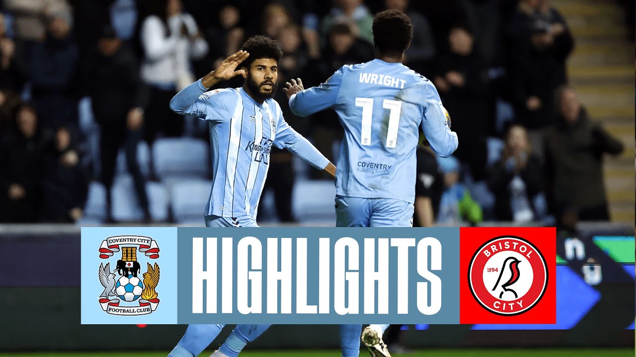 Coventry City vs Bristol City highlights