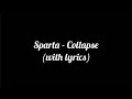Sparta - Collapse (with lyrics)