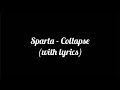 Sparta - Collapse (with lyrics)
