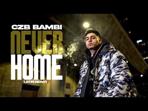 CZB Bambi - Never Home (Official Music Video)