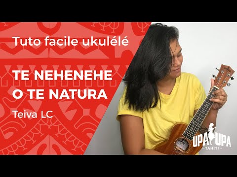 Tuto facile de ukulele "Te nehenehe o te natura" de Teiva LC