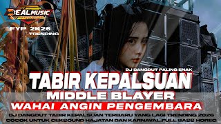 Download lagu DJ DANGDUT 2026 PALING ENAK|TABIR KEPALSUAN|DJTRAP DANGDUT X PARTY CEKSOUND🔥#djterbaru2026#djdangdut mp3