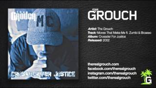 The Grouch - Moves That Make Me ft. Zumbi & Bicasso