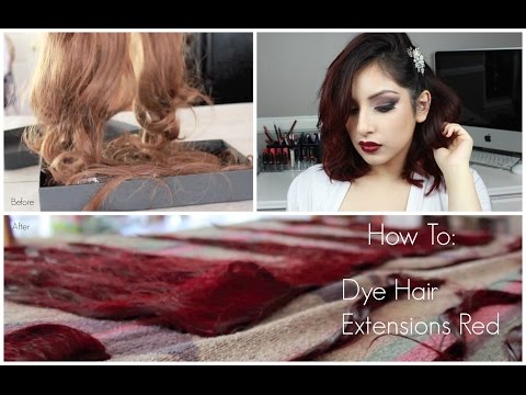 How To: Dye Hair Extensions Red