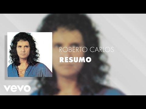 Roberto Carlos - Resumo (Áudio Oficial)