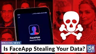Is FaceApp Stealing Your Data?