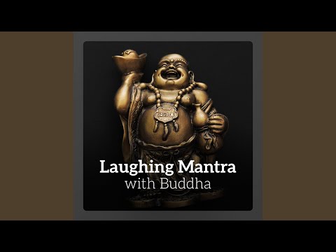 Laughing Mantra with Buddha