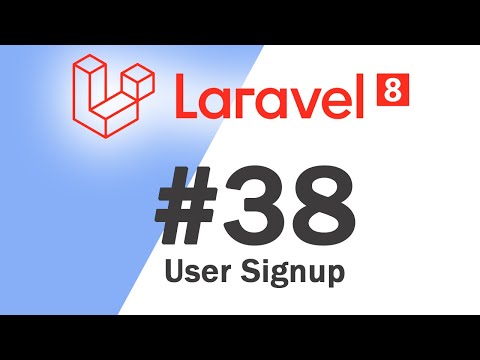38 Laravel 8 PHP Framework Basics | User Signup | Quick programming tutorial