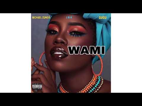 Wami (Michael Zuneid feat. JMK & Gugulethu) (Official Audio)
