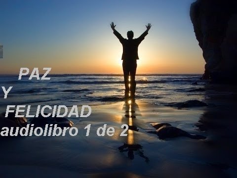 , title : 'PAZ Y FELICIDAD INTERIOR audiolibro'