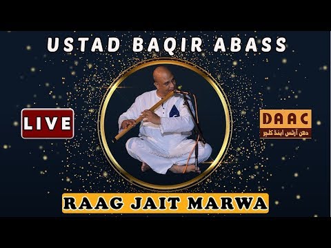 Raag Jait Marwa | Flute Player Ustad Baqir Abass | DAAC Festival Eid Ghadeer 2019