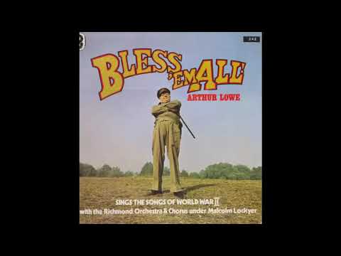 Arthur Lowe - Mairzy Doats and Dozy Doats - Songs of World War II