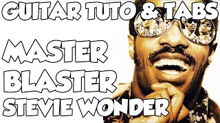 MASTER BLASTER - STEVIE WONDER - GUITAR TUTO &amp; TABS