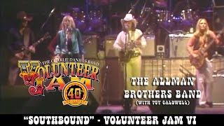 The Allman Brothers Band - Southbound - Volunteer Jam VI