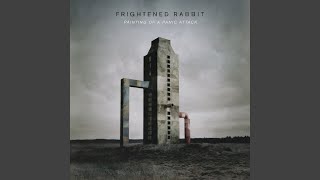 Still Want to Be Here de Frightened Rabbit