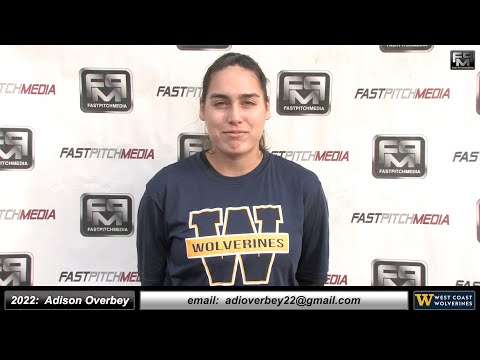 2022 Adison Overbey  4.2 GPA Pitcher & 1st Base Softball Skills Video - Westcoast Wolverines Bejaran