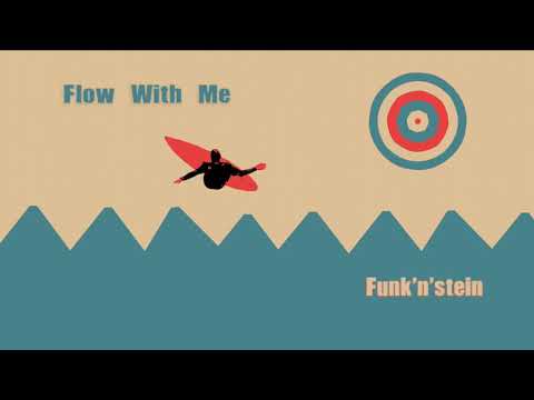 Flow With Me - Funk'n'stein