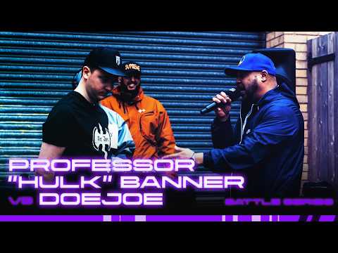 Professor 'Hulk' Banner vs DoeJoe