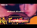 Tere Dar Par Sanam Instrumental Phir Teri Kahani Yaad Aayi