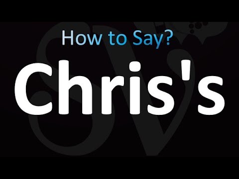 How to Pronounce Chris's (Possessive)