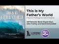 This is My Father's World | Jeff Bennett, Becki Slagle Mayo, John Purifoy, and David Schwoebel