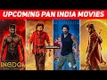 Top 10 Upcoming PAN India Movies That Will Rule 2025 Hindi Upcoming Bollywood South Indian Films