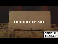 Cumming Of Age Official Trailer