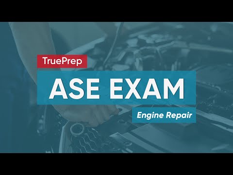 ASE Practice Test 1 Engine Repair TruePrep