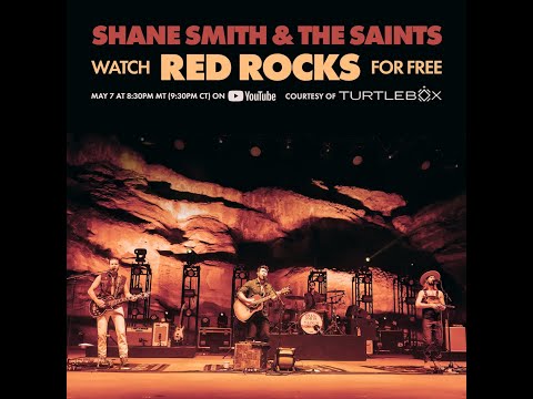 Shane Smith & the Saints - Live at Red Rocks - 05.07.24