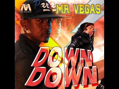 Mr Vegas - Down Down - June 2014
