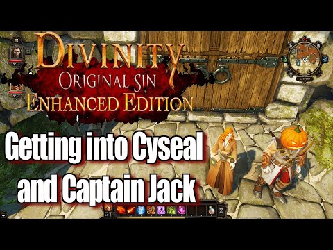 Divinity Original Sin Enhanced Edition Walkthrough Getting into Cyseal and Captain Jack