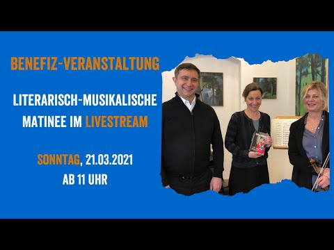 Benefiz-Veranstaltung: Literarisch-musikalische Matinee aus München