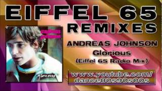 ANDREAS JOHNSON - Glorious (Eiffel 65 Radio Mix)