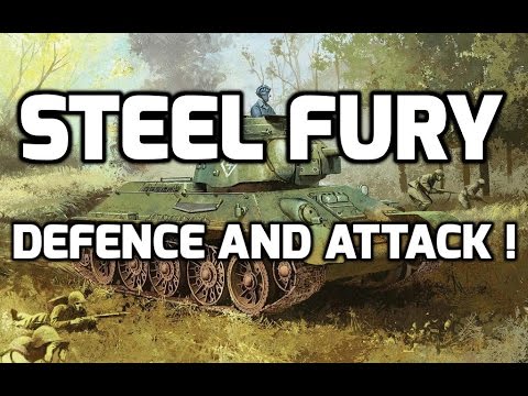 STEEL FURY : Defence and Attack ! (T-34/76)