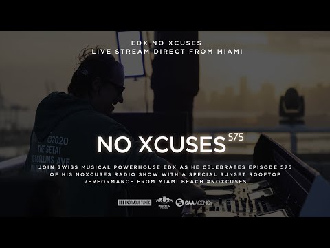 EDX No Xcuses 575, Miami Beach FL - LIVE STREAM