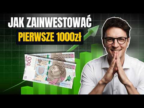 How to invest your first PLN 1,000, step by step - from opening an account to making your first i...