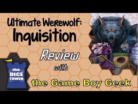 The Game Boy Geek (Dice Tower) Reviews Ultimate Werewolf Inquisition