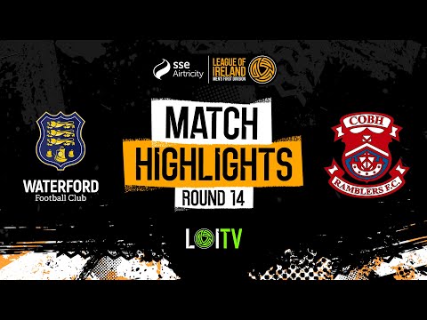 SSE Airtricity Men’s First Division Round 14 | Waterford 5-0 Cobh Ramblers | Highlights