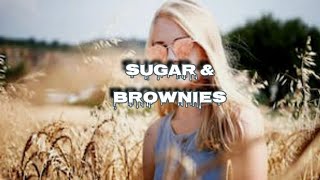 Dharia - Sugar &amp; Brownies (Sped Up)