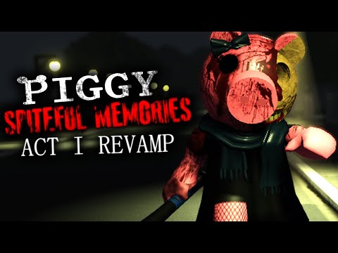 PIGGY: SPITEFUL MEMORIES ACT 1 REVAMP!! (A Roblox Game)