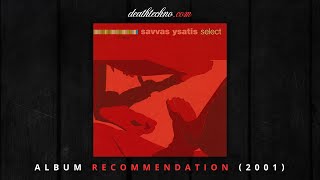 DT:Recommends | Savvas Ysatis - Select (2001) Album