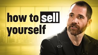 How to Sell Yourself & Get Ahead in Your Career