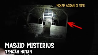 Download lagu STRANGE SOUND!! DETERMINED TO CALL TO PRAYER IN A MYSTERIOUS MOSQUE IN THE MIDDLE OF A FOREST COV... mp3