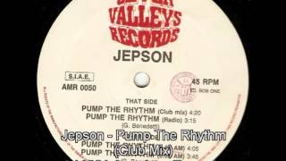 Jepson - Pump The Rhythm (Club Mix)