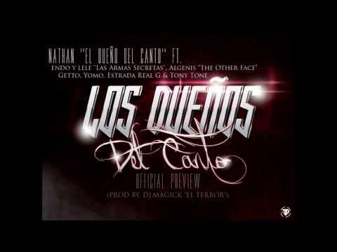 Nathan Ft Endo & Lele, Algenis, Getto,Estrada, Tony Tone - Los Dueños Del Canto (Preview)