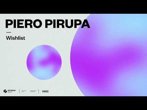 Piero Pirupa - Wishlist (Official Audio)