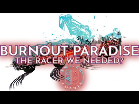Burnout Paradise Remastered Switch Review | A FIRST PLACE port?