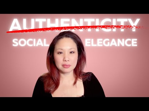 Authenticity (Being Yourself) Is Ruining You: Develop Social Elegance