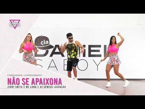 Não se apaixona -Mc jerry e  Mc loma e a gêmeas  lacração -cia Daniel saboya fc